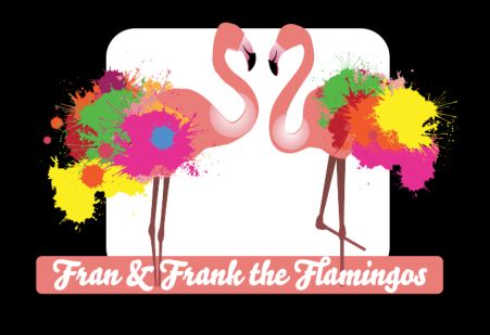 Fran & Frank the Flamingos